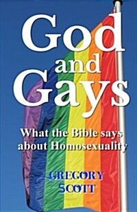 God and Gays: What the Bible Says about Homosexuality (Paperback)