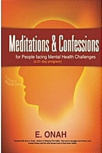 Meditations and Confessions for People Facing Mental Health Challenges (Paperback)