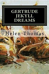 Gertrude Jekyll Dreams (Paperback)