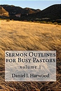 Sermon Outlines for Busy Pastors (Paperback)