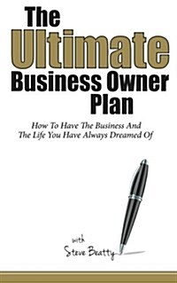 The Ultimate Business Owner Plan (Paperback)