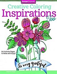 Creative Coloring a Second Cup of Inspirations: More Art Activity Pages to Help You Relax (Paperback)