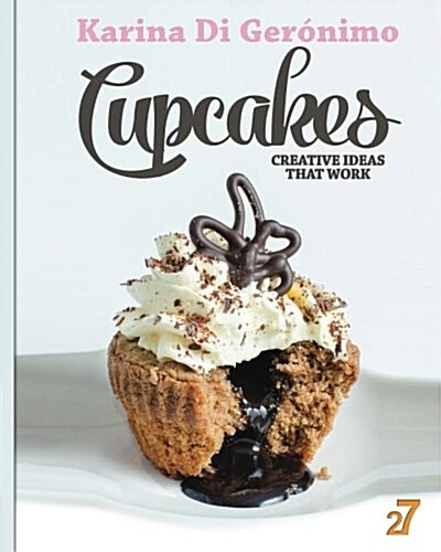 Cupcakes. Creative Ideas That Work. (Paperback)