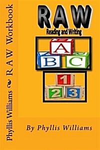 R A W: Reading and Writing (Paperback)
