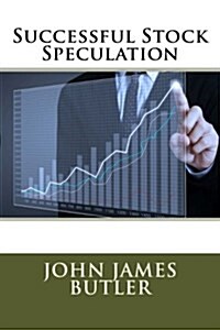 Successful Stock Speculation (Paperback)