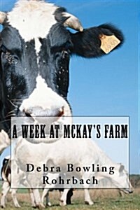 A Week at McKays Farm (Paperback)