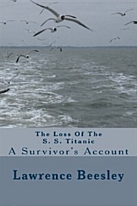 The Loss of the S. S. Titanic (Paperback)