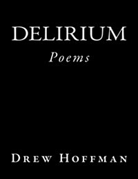 Delirium: Poems (Paperback)