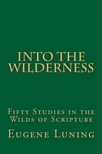 Into the Wilderness (Paperback)