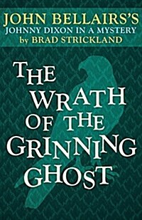 The Wrath of the Grinning Ghost (Paperback)