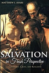 Salvation in Fresh Perspective (Paperback)