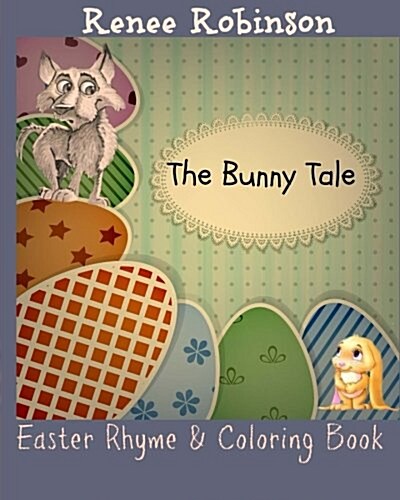 The Bunny Tale: An Easter Rhyming Story (Paperback)