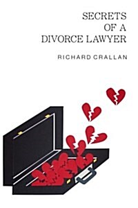 Secrets of a Divorce Lawyer (Paperback)