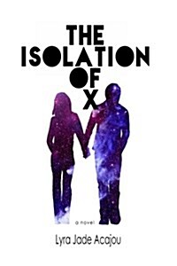 The Isolation of X (Paperback)