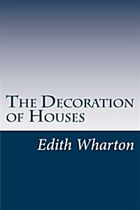 The Decoration of Houses (Paperback)