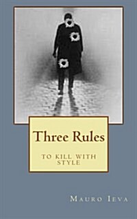 Three Rules: To Kill with Style (Paperback)