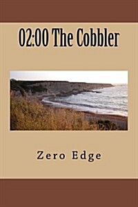 02: 00 the Cobbler (Paperback)
