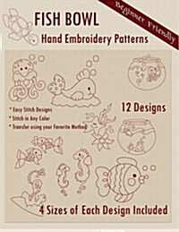 Fish Bowl Hand Embroidery Patterns (Paperback)