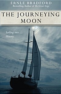 The Journeying Moon: Sailing Into History (Paperback)