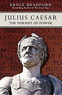 Julius Caesar: The Pursuit of Power (Paperback)