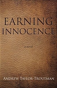 Earning Innocence (Paperback)