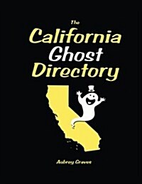 The California Ghost Directory (Paperback)