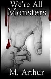 Were All Monsters: A Casey Matthews Novel (Paperback)