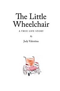 The Little Wheelchair (Paperback)