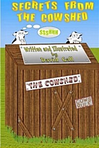 Secrets from the Cowshed (Paperback)