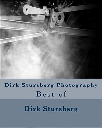 Dirk Stursberg Photography: Best of (Paperback)
