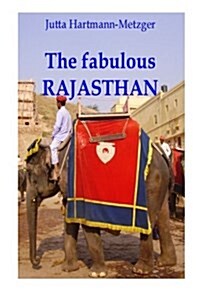 The Fabulous Rajastan (Paperback)