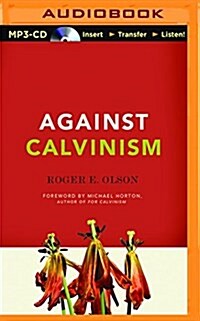 Against Calvinism (MP3 CD)