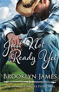 Just Not Ready Yet (Paperback)