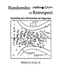 Randomdec in Retrospect: Including New Information on Triggering (Paperback)