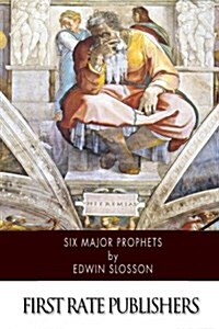 Six Major Prophets (Paperback)