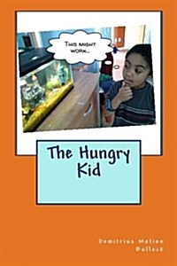 The Hungry Kid (Paperback)