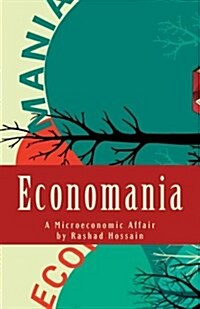 Economania: A Microeconomic Affair (Paperback)