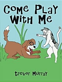 Come Play with Me (Paperback)