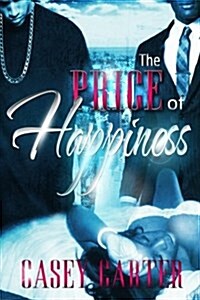 The Price of Happiness (Paperback)
