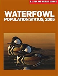 Waterfowl Population Status, 2005 (Paperback)