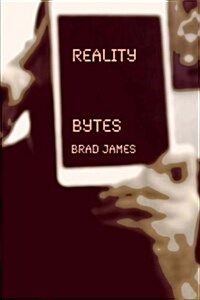 Reality Bytes (Paperback)