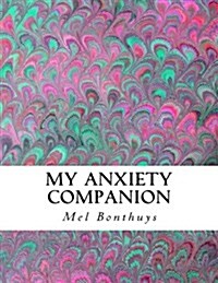 My Anxiety Companion (Paperback)