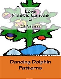 Love Plastic Canvas 3 (Paperback)
