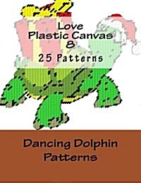Love Plastic Canvas 8 (Paperback)