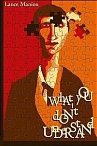 What You Dont Understand (Paperback)