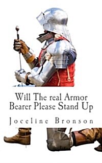 Will the Real Armor Bearer Please Stand Up (Paperback)