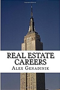 Real Estate Careers: Understand Which Real Estate Career Is Right for You (Paperback)