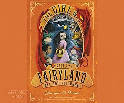 The Girl Who Raced Fairyland All the Way Home (MP3 CD)