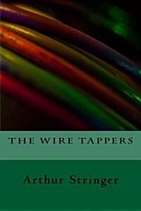 The Wire Tappers (Paperback)