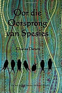 Oor Die Oorsprong Van Spesies: On the Origin of Species (Afrikaans Edition) (Paperback)